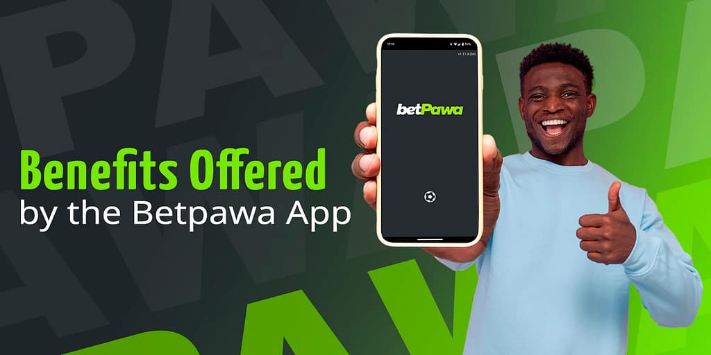 Advantages of the Betpawa app